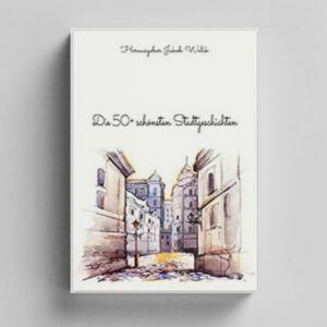 Die 50+ schönsten Stadtgeschichten