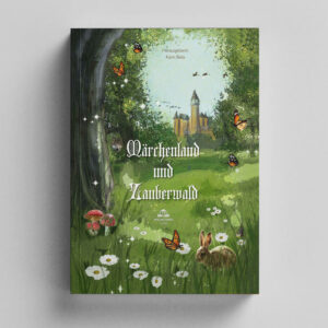 Märchenland und Zauberwald