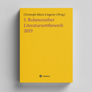 5. Bubenreuther Literaturwettbewerb 2019