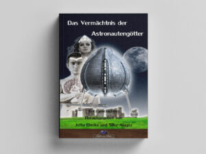 Das Vermächtnis der Astronautengötter