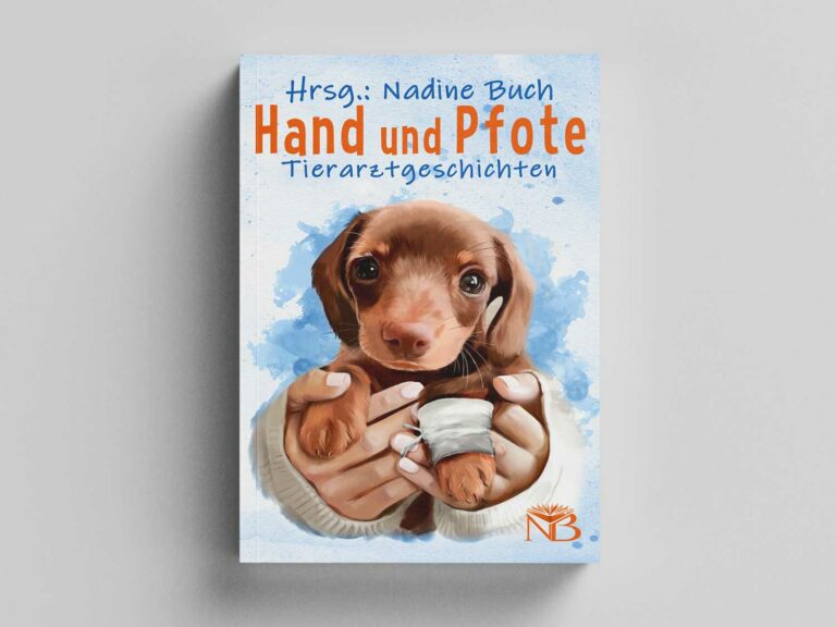 Hand und Pfote: Tierarztgeschichten