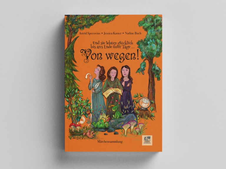 Von wegen!: Und sie lebten glücklich bis ans Ende ihrer Tage ...