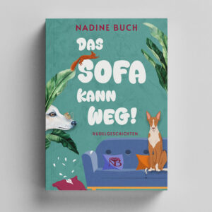 Das Sofa kann weg!: Rudelgeschichten